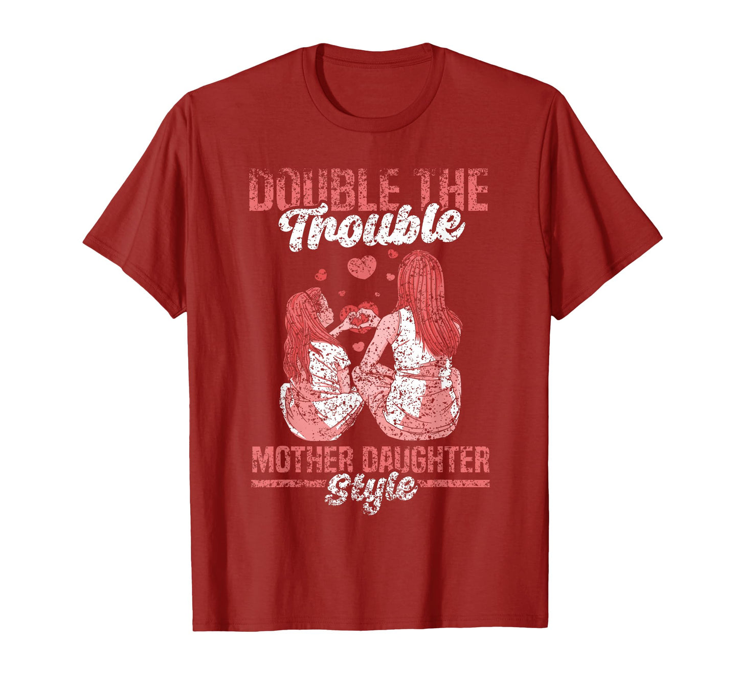 Double The Trouble Mother-Daughter Style Mother Daughter Mom T-Shirt