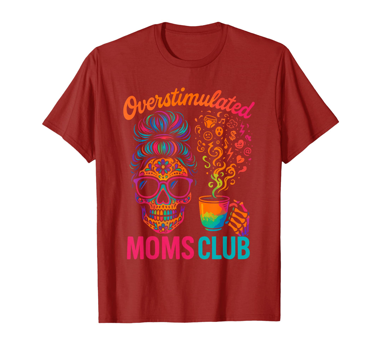 Overstimulated Moms Club T-Shirt