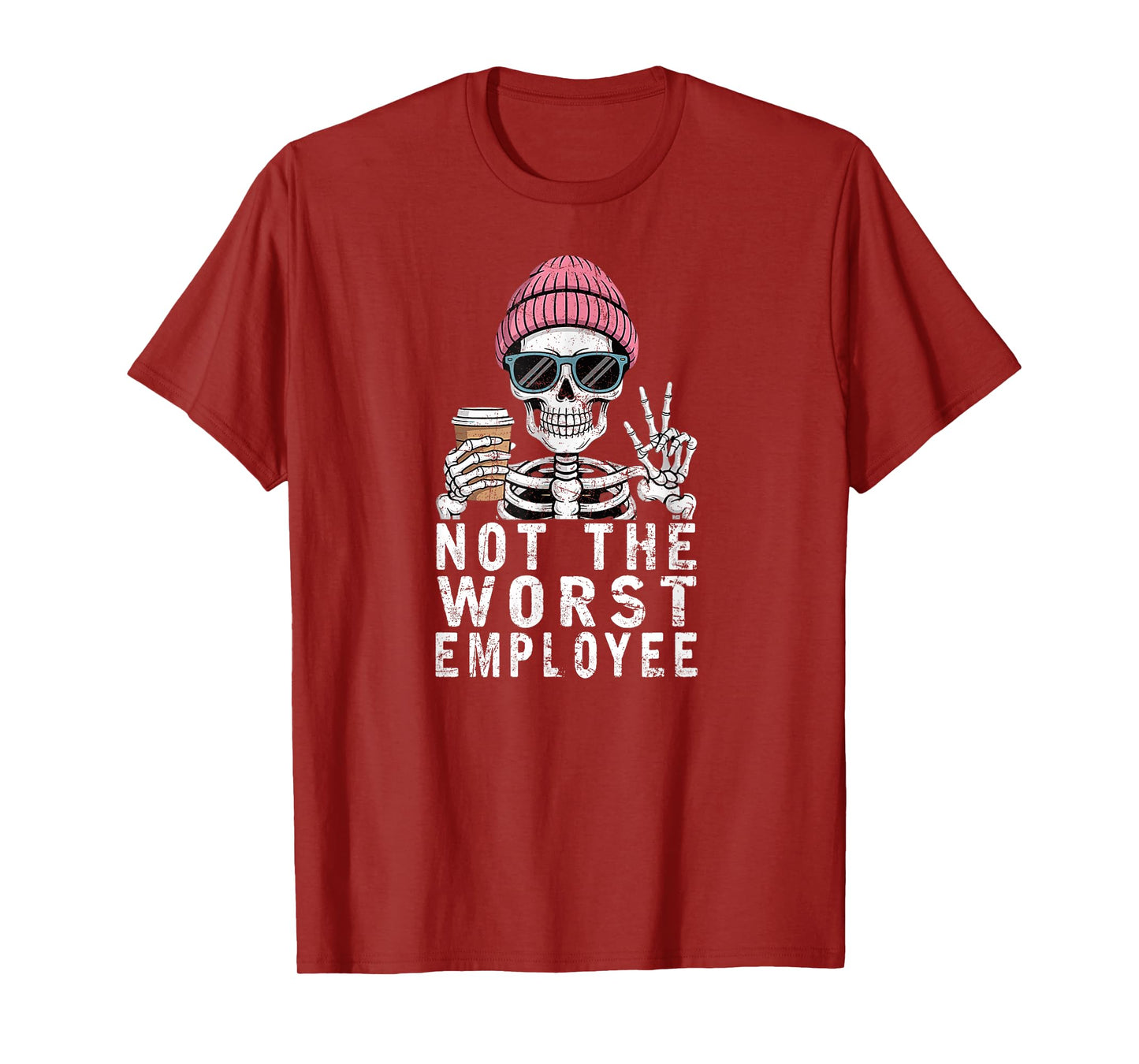 Not The Worst Employee Funny Sarcastic Saying Work T-Shirt
