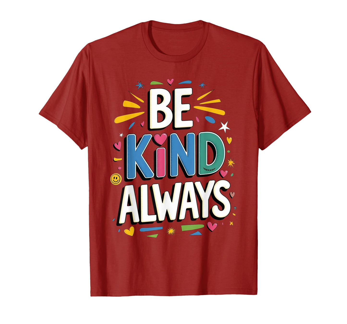 Be Kind Always Women Men Kids Letter Print Inspirational T-Shirt
