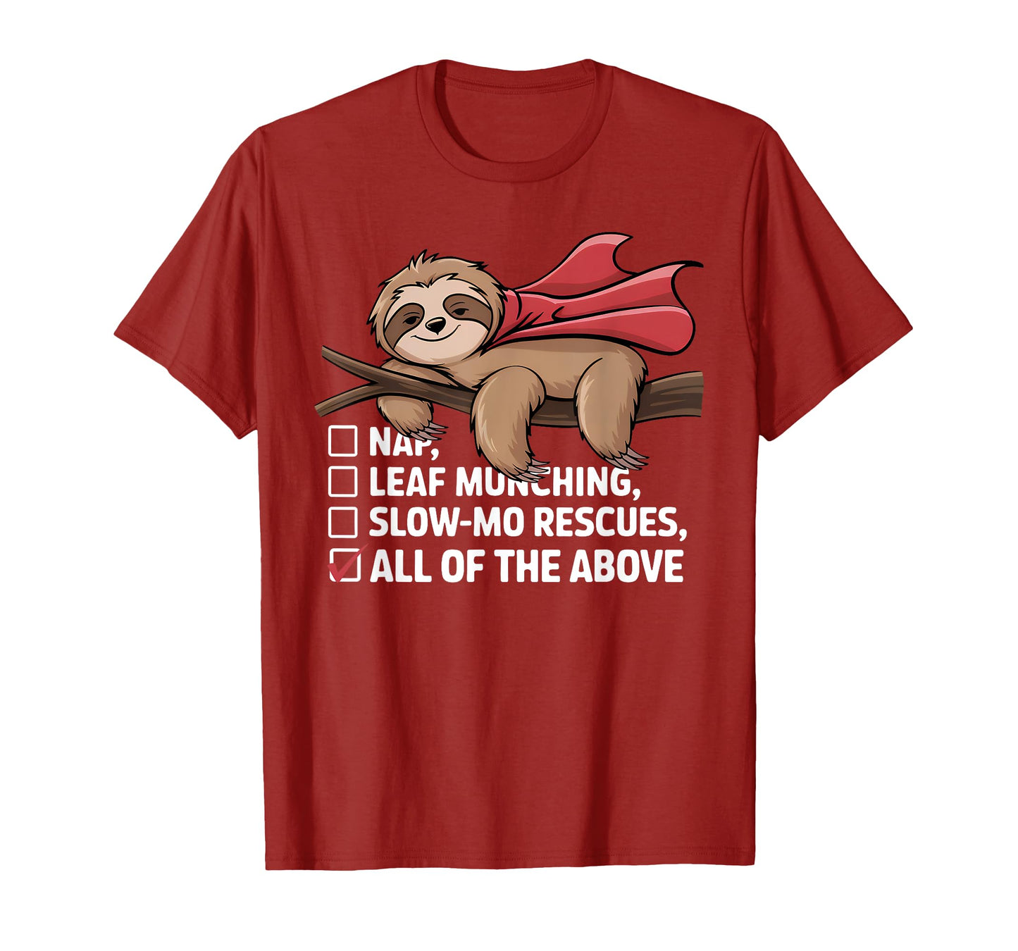 Superhero Sloth Checklist Super Lazy Sloth Nap Leaf Munching T-Shirt