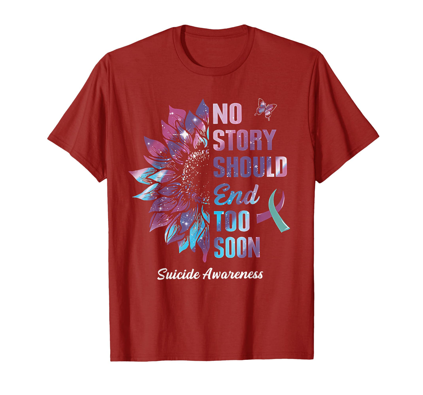 No Story Should End Too Soon Suicide Prevention Awareness T-Shirt