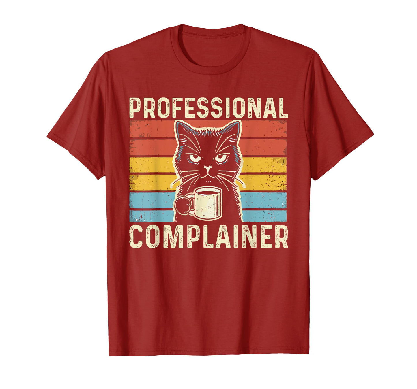 Professional Complainer funny humor meme sarcasm cat lover T-Shirt for Men Women
