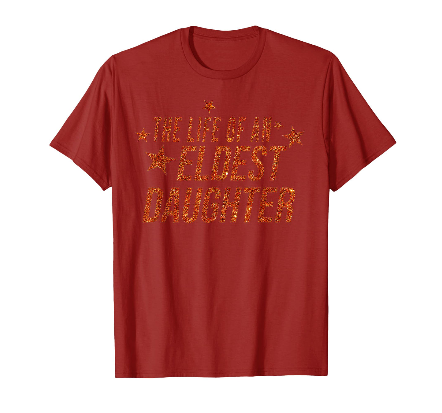 The Life of an Eldest Daughter T-Shirt
