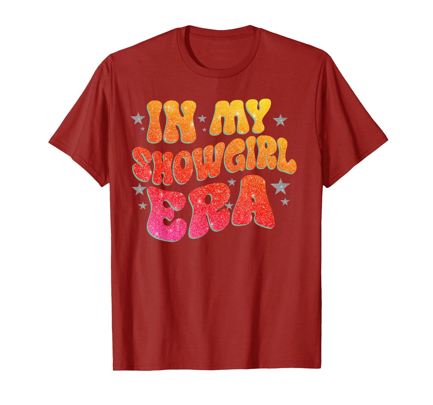The Life of A Show Girl for Men Women T-Shirt