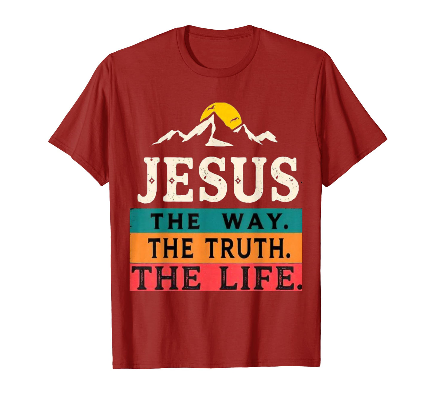Jesus The Way Truth Life Women Men Christian Worship Gift T-Shirt