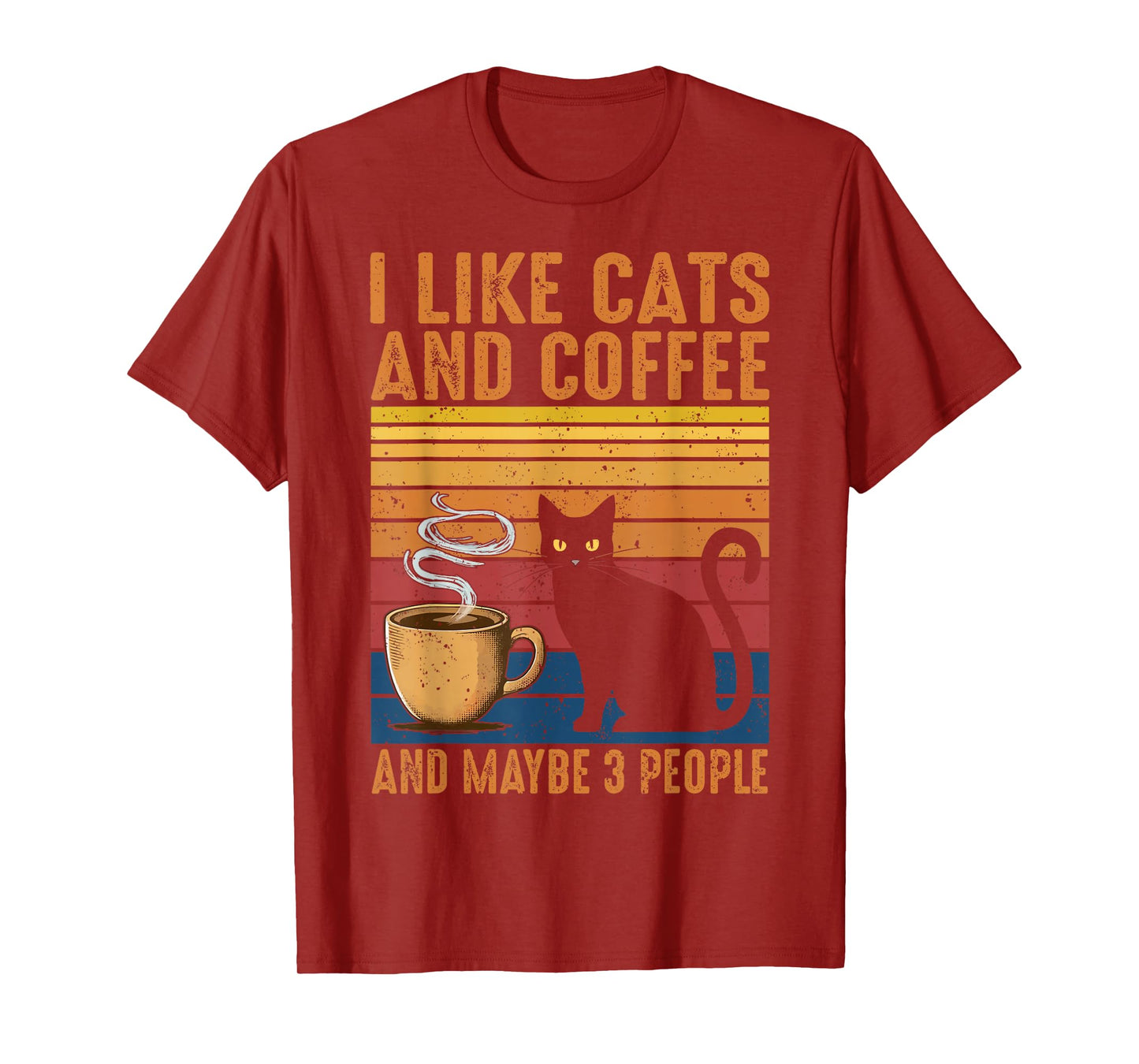 I Like Cats And Coffee And Maybe 3 People T-Shirt