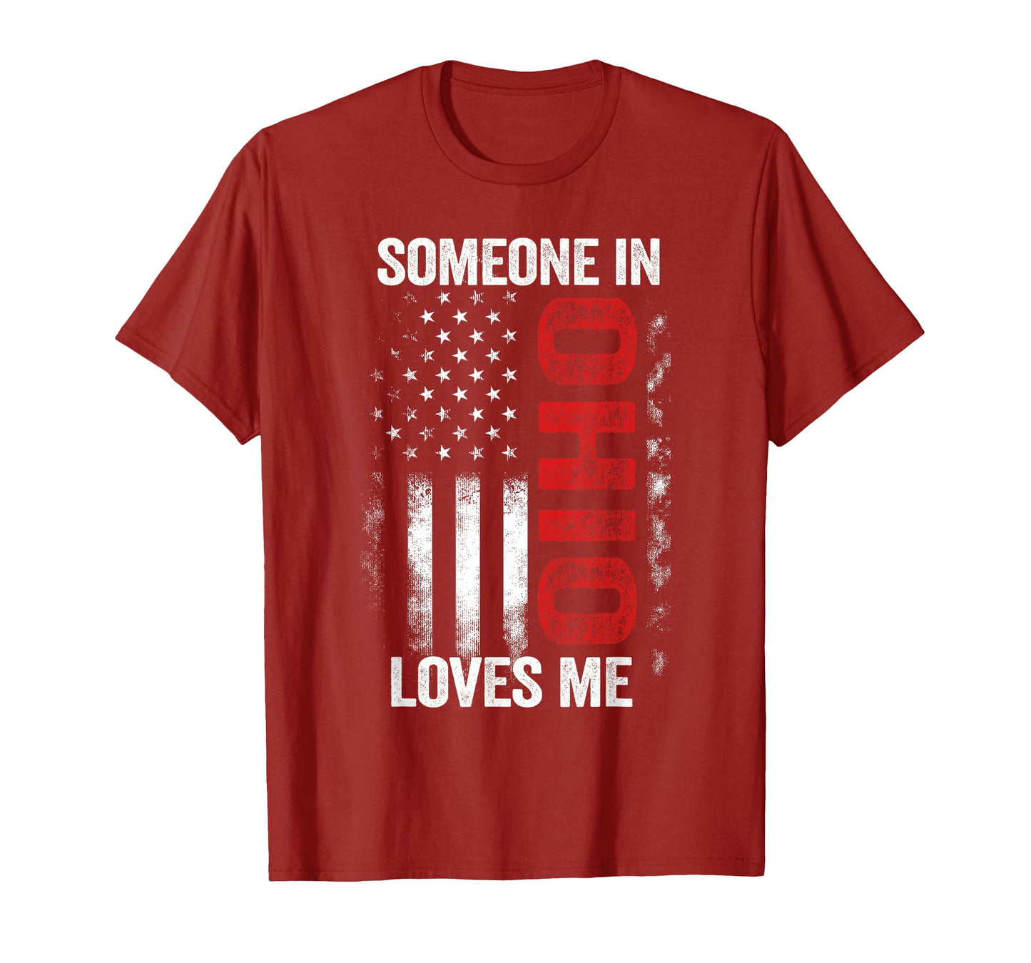 Someone In Ohio Loves Me T-Shirt