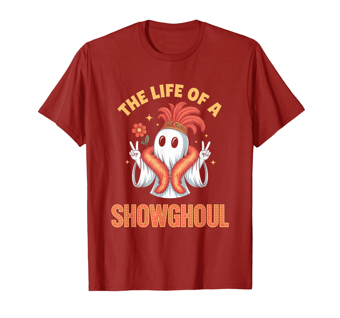 The Life of a Showghoul Funny Halloween Ghost Girl T-Shirt