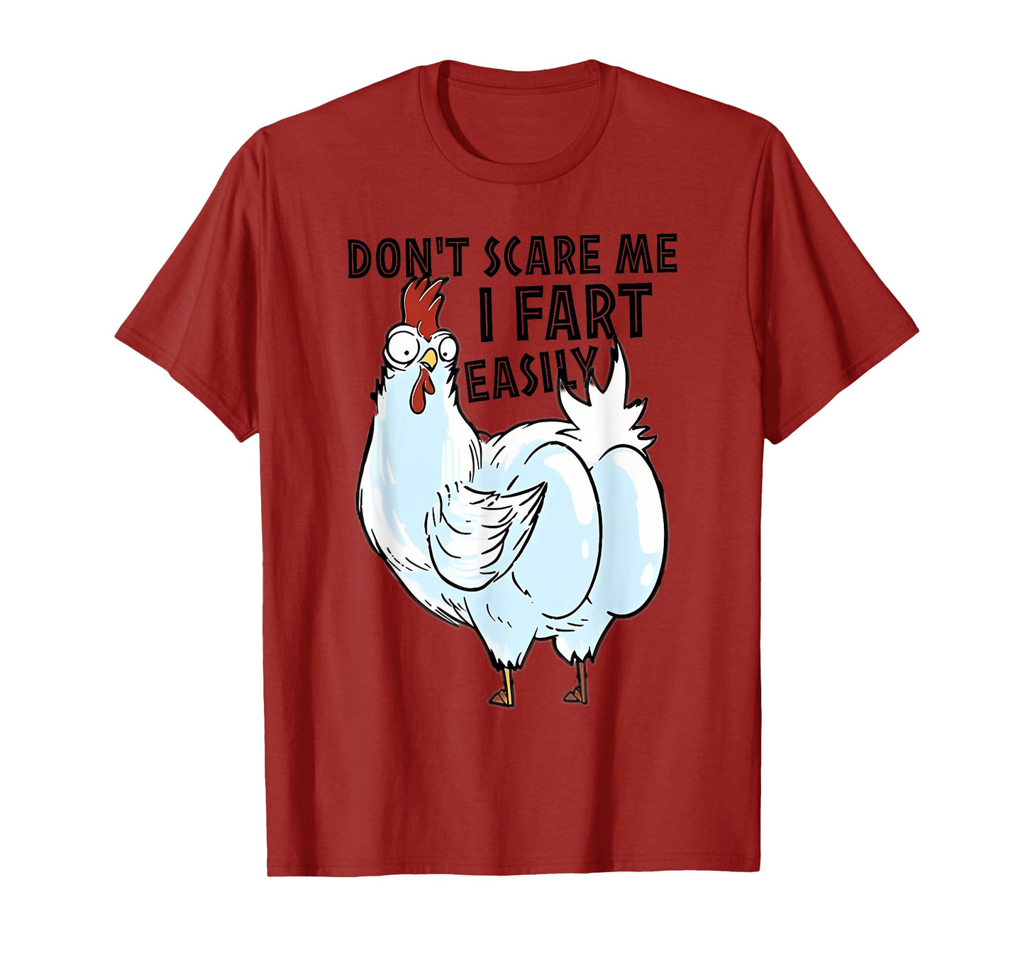 Don't Scare Me I Fart Easily Funny Chicken Butt For Matching T-Shirt