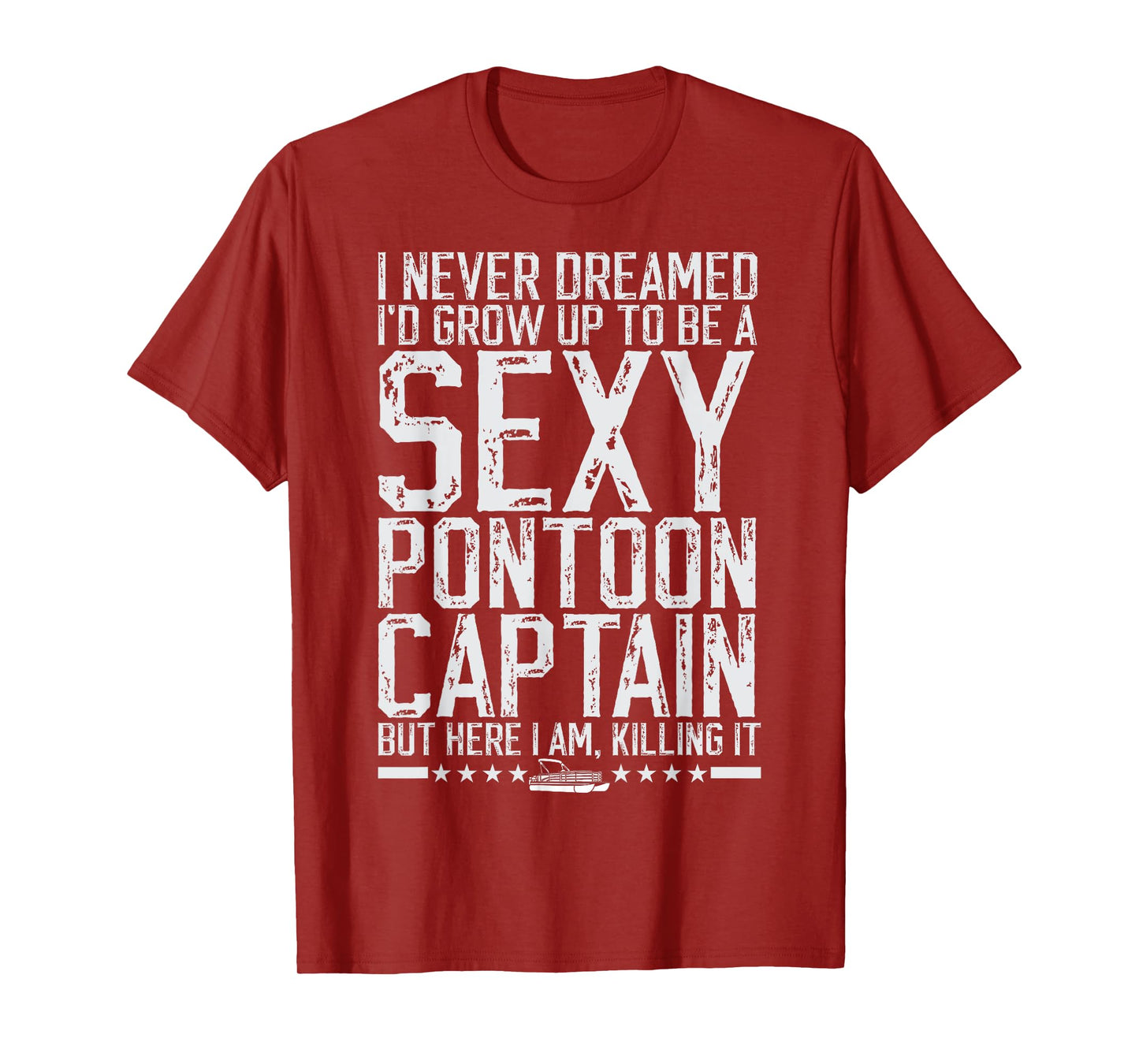 Funny Sexy Pontoon Captain Boating Men Pontoon Boat T-Shirt