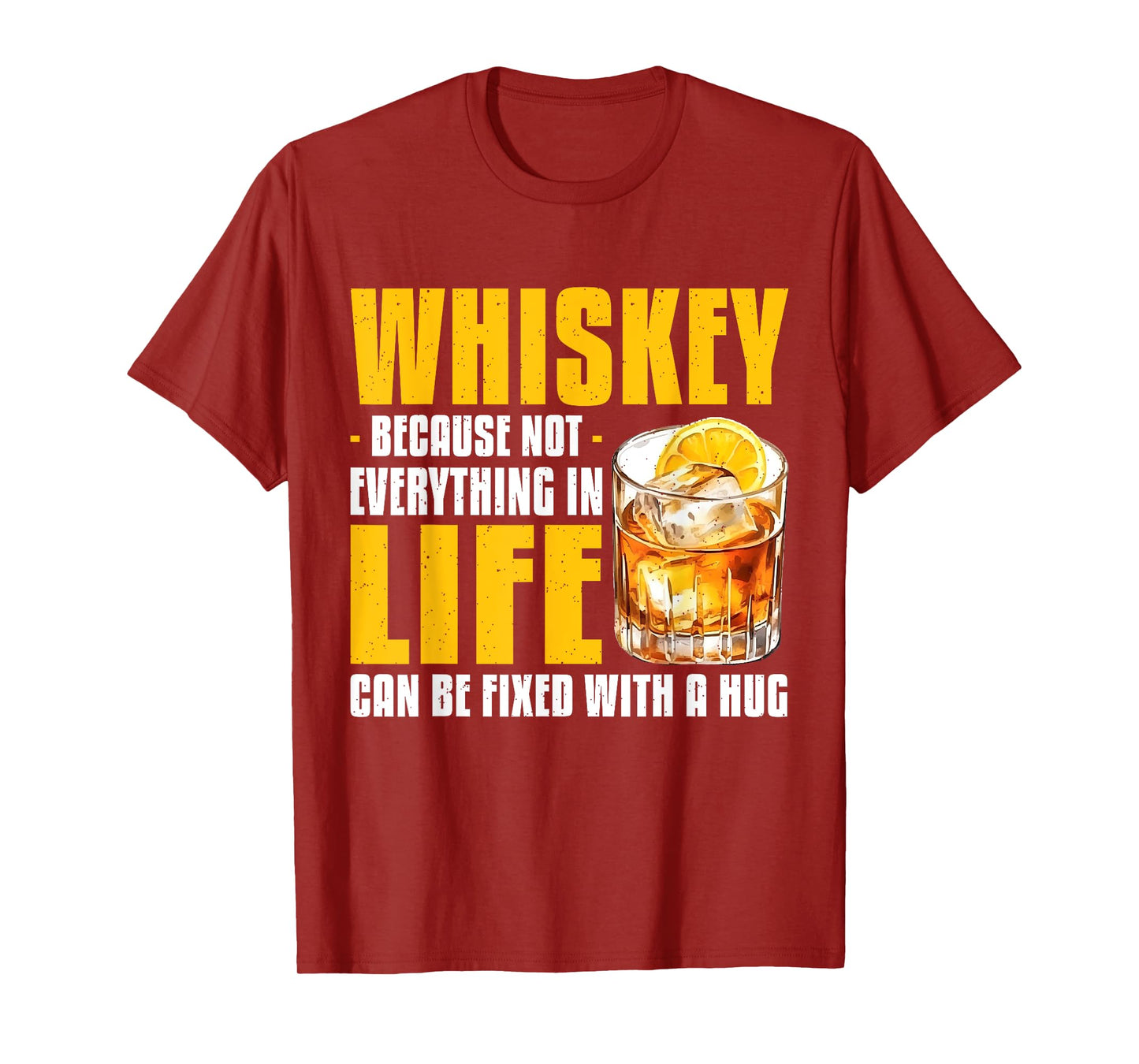 Whiskey Because Not Everything In Life Can Be Fixed Bourbon T-Shirt