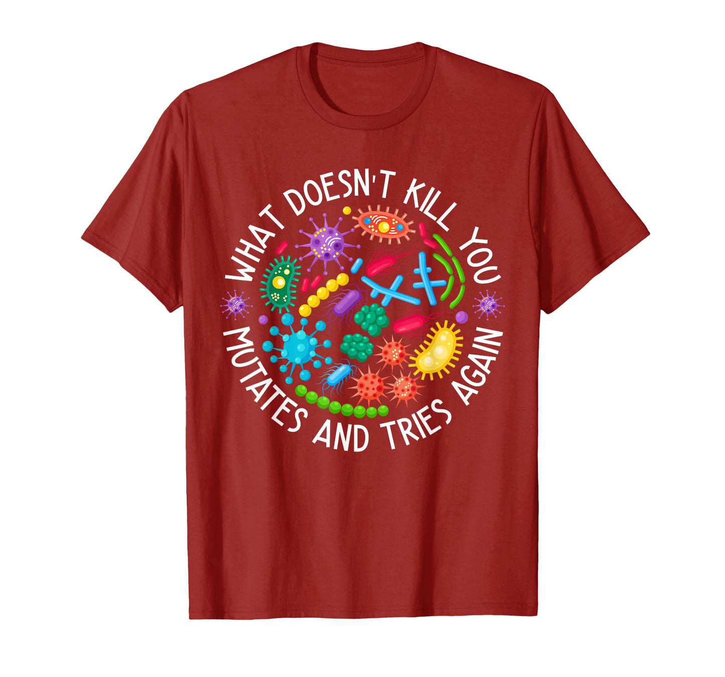 Mutates And Tries Again Funny Lab Week Science Microbiology T-Shirt