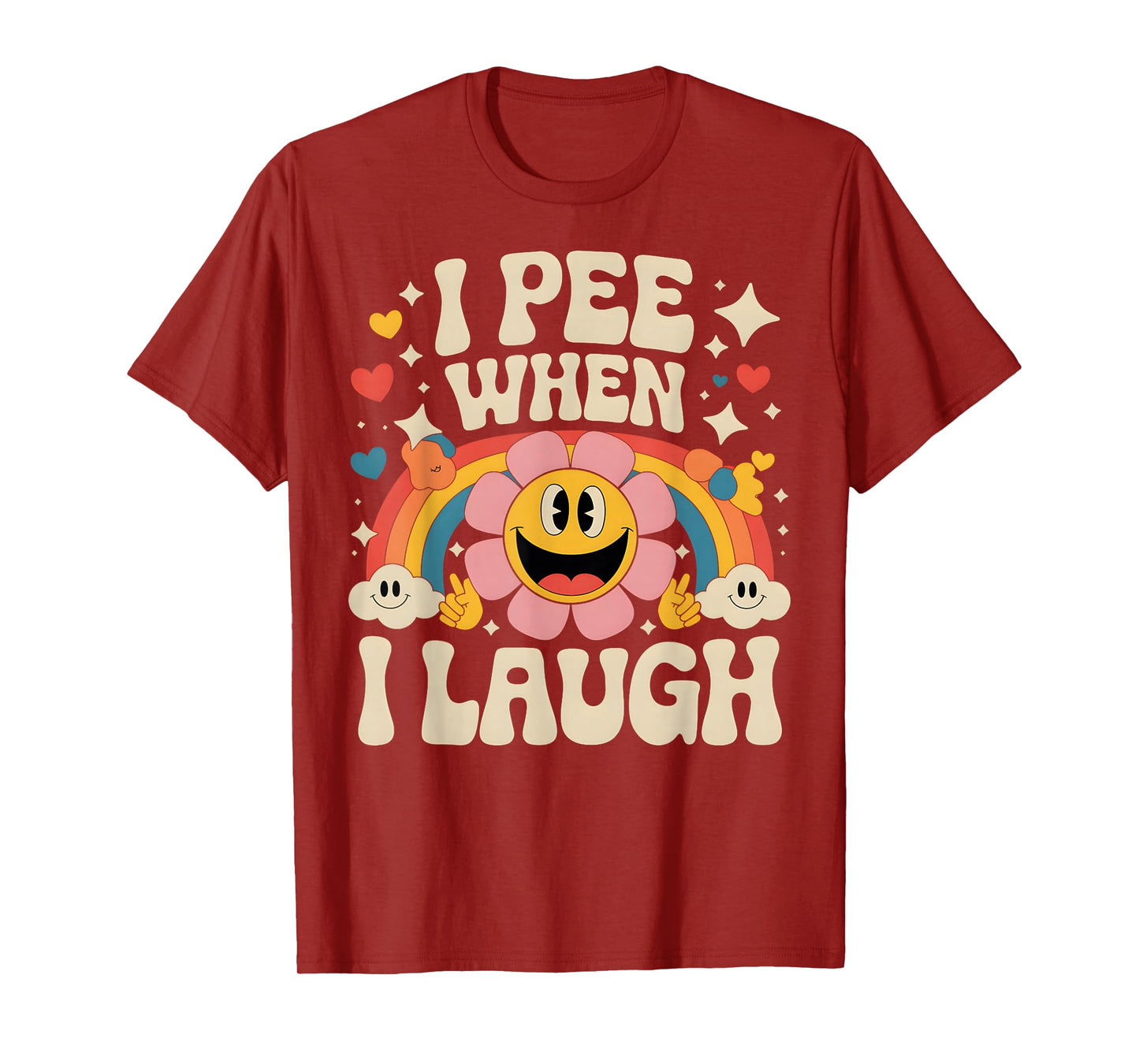 I Pee When I Laugh Naughty Funny Adult Humor Rainbow T-Shirt