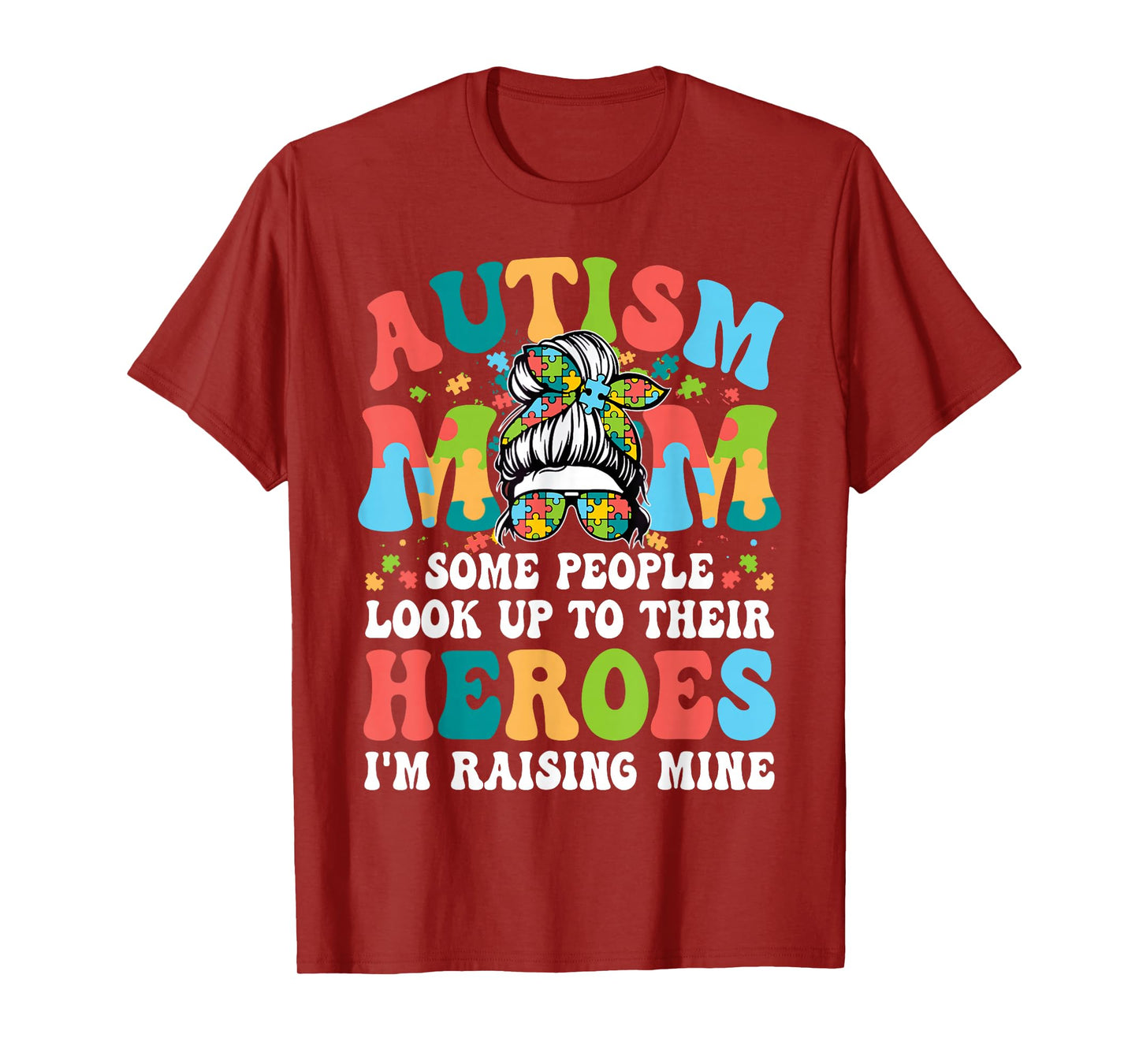 Autism Awareness Mom Raising Hero Messy Bun Puzzle Pieces T-Shirt