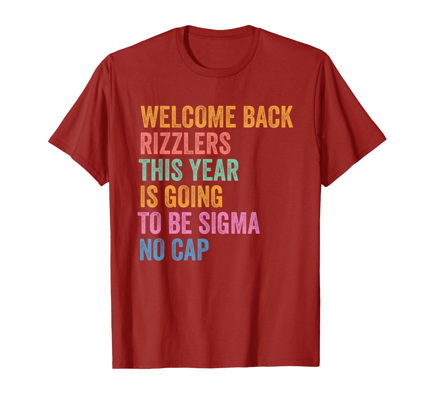 Gen Z Back To School Welcome Back Rizzlers Sigma No Cap T-Shirt