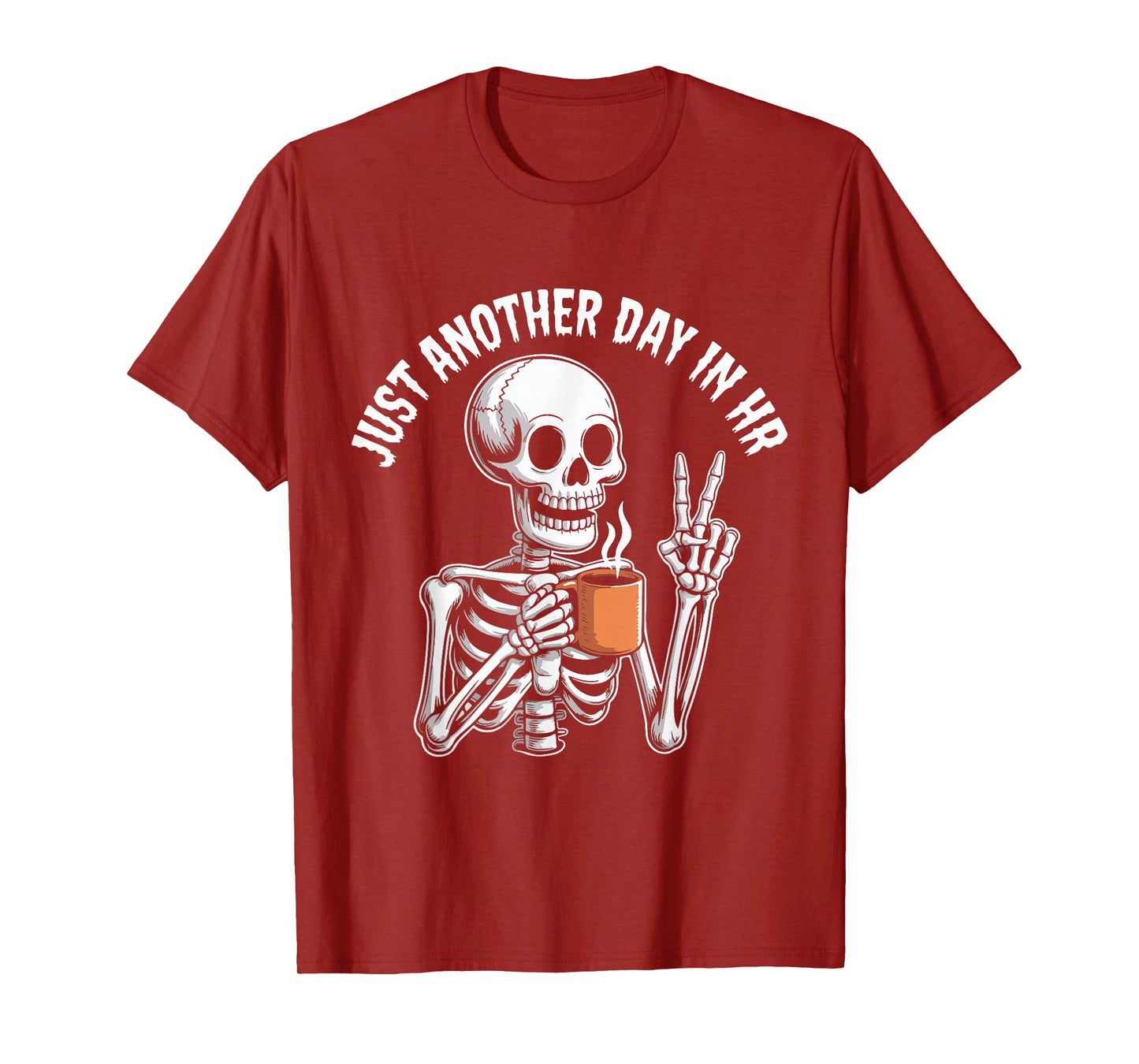 Just Another Day in HR Funny Skeleton Coffee Halloween T-Shirt