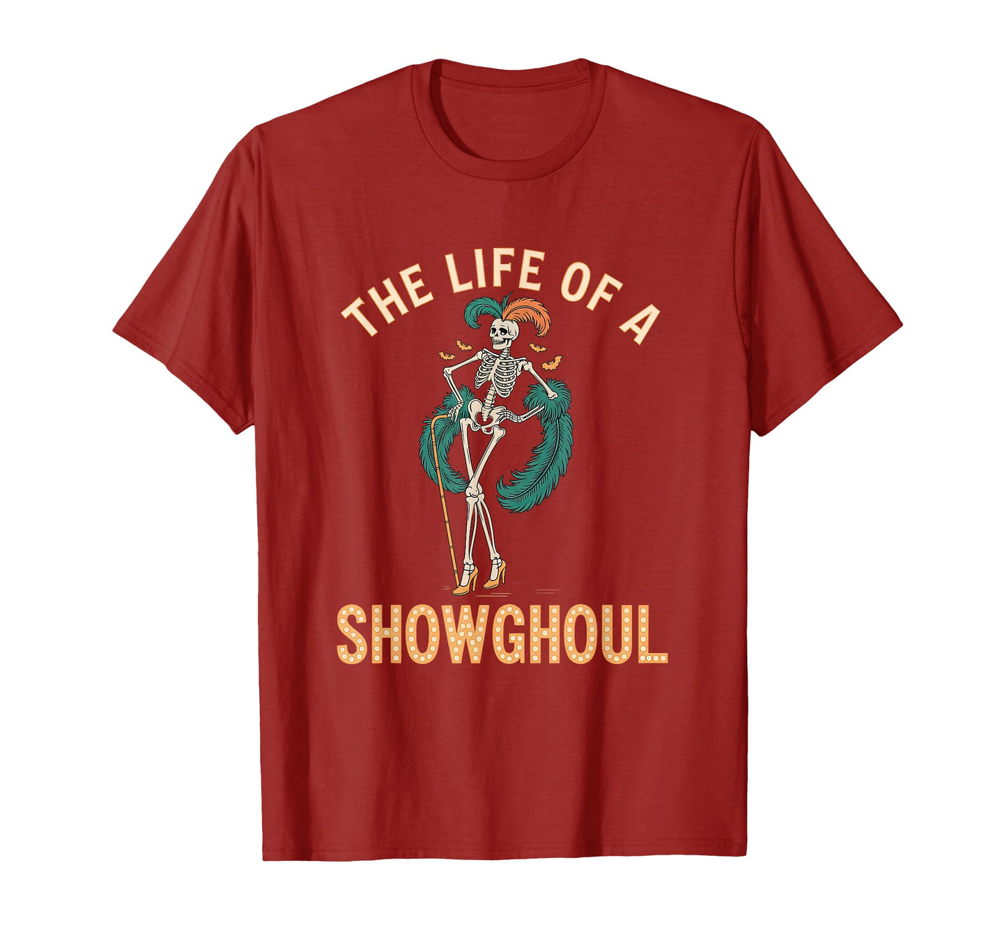 The Life of A Showghoul Retro Skeleton Showgirl Halloween T-Shirt