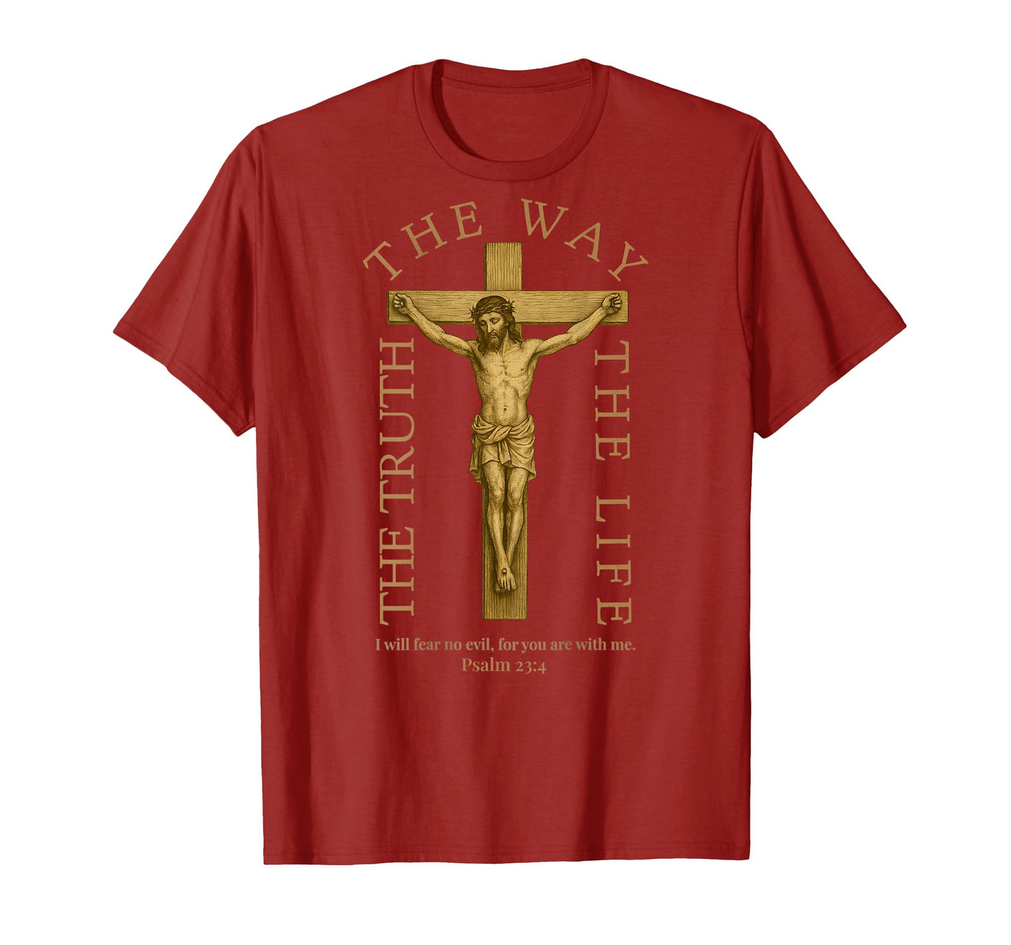 (ON Back) Jesus The Way Truth Life Men Psalm 23 4 Scripture T-Shirt