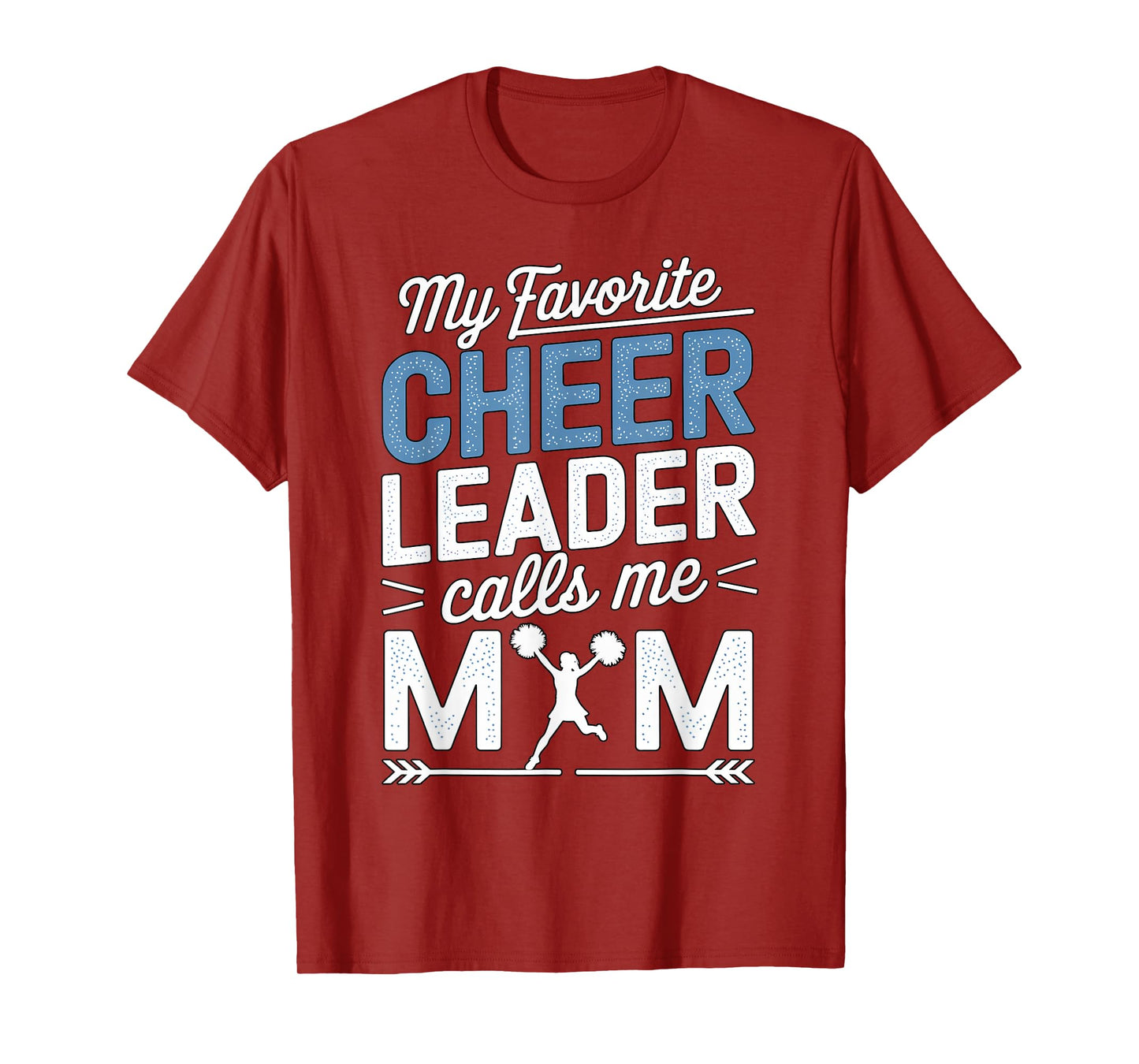 My Favorite Cheerleader Calls Me Mom Cheer Sports Football T-Shirt