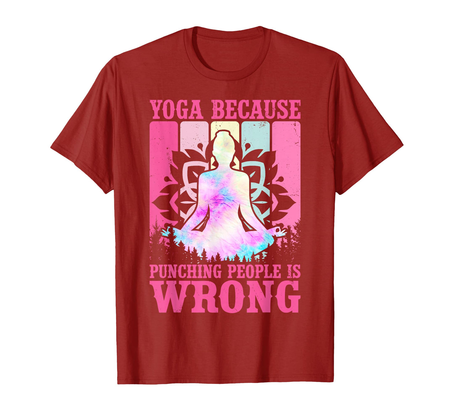 Yoga Because Punching People is Wrong Yoga Lovers Girls T-Shirt