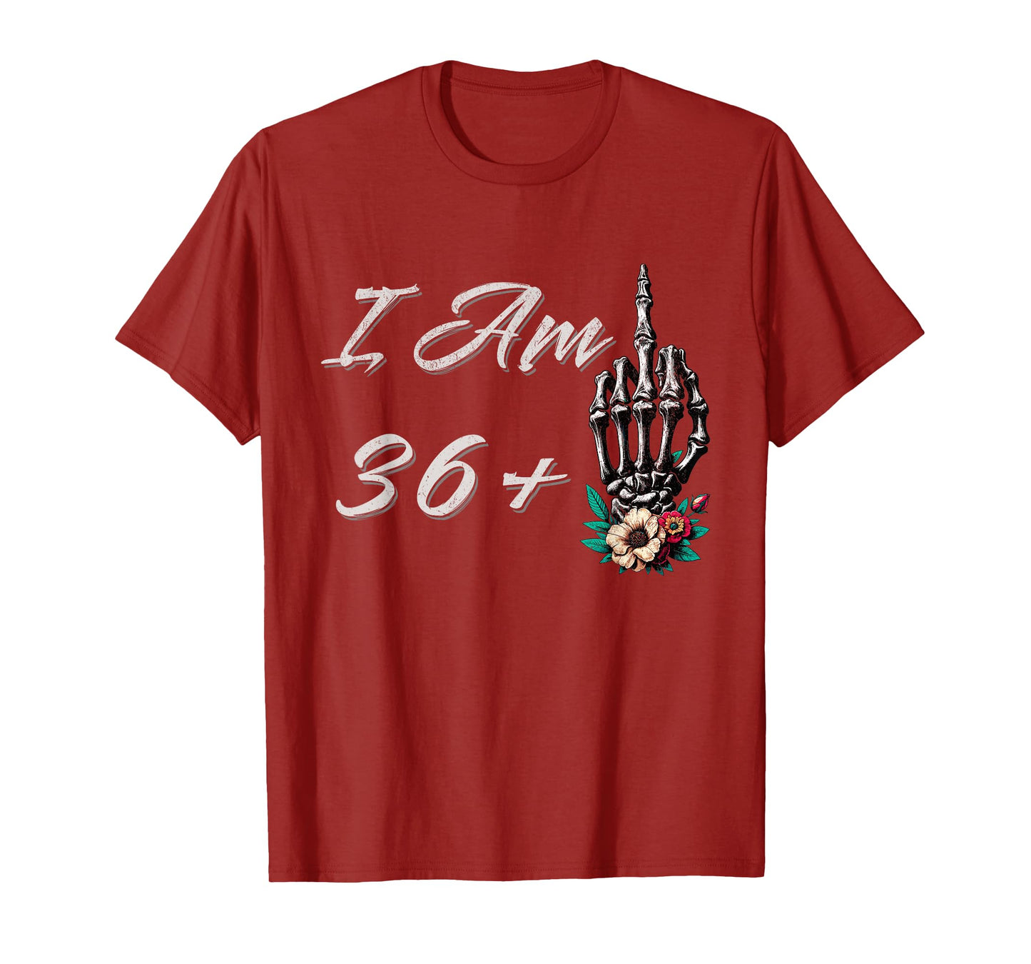 I Am 36 Plus 1 Middle Finger Skull Flowers 37th Birthday T-Shirt