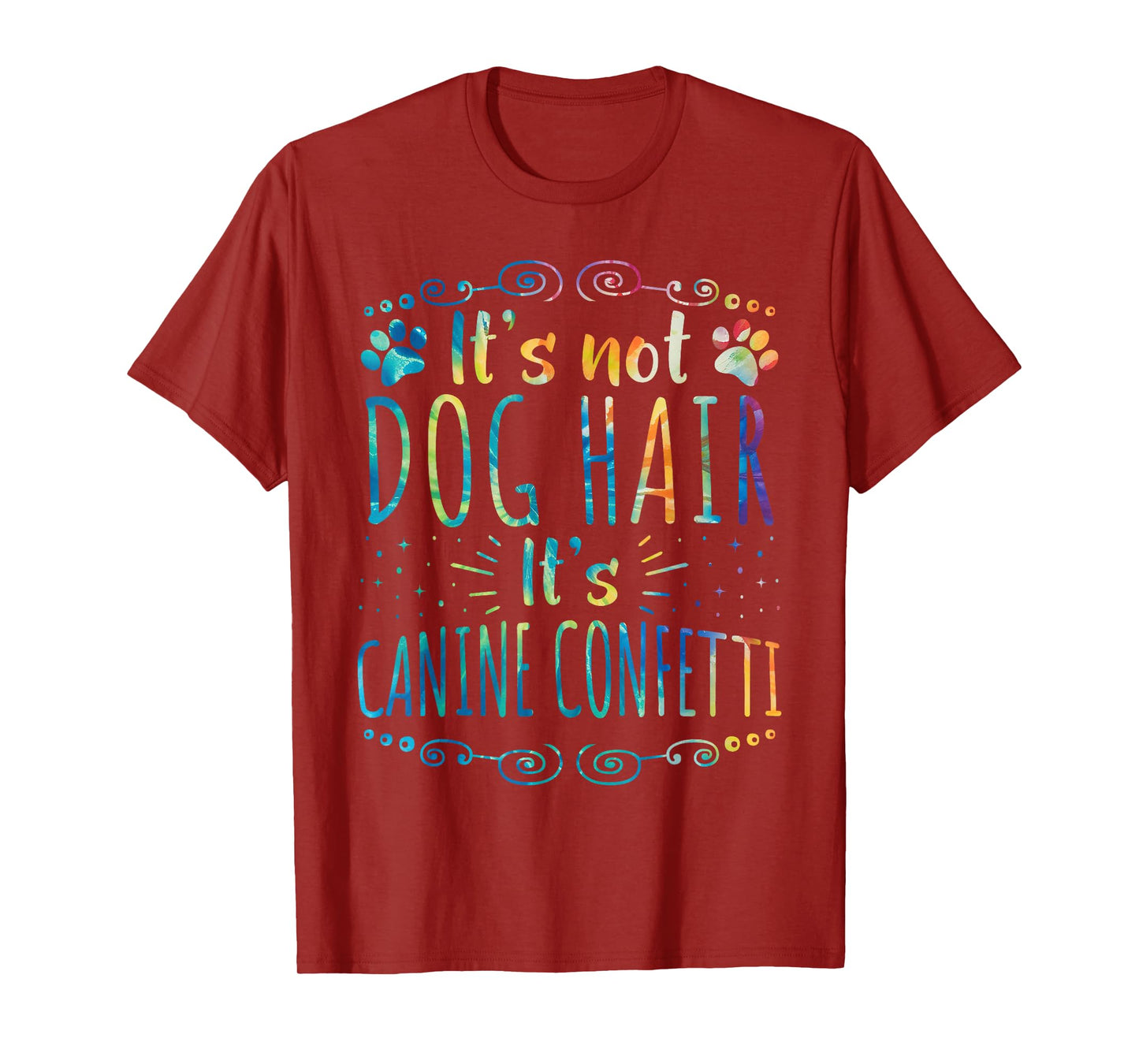 Funny Tie-dye Dog Grooming Pet Owner Groomer Canine Confetti T-Shirt