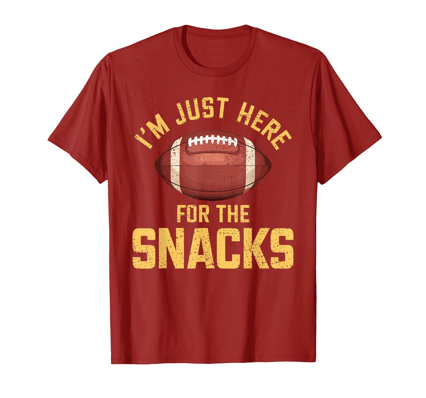 Funny I'm Just Here For The Snacks Football T-Shirt