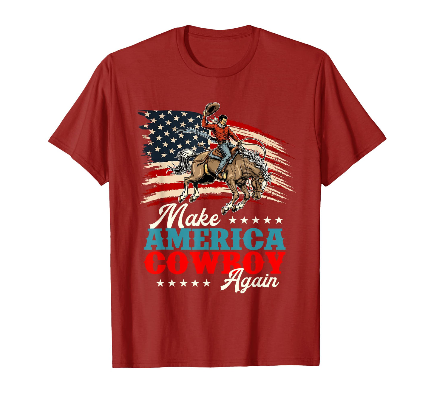 Make America Cowboy Again - Country Western Cowpoke T-Shirt