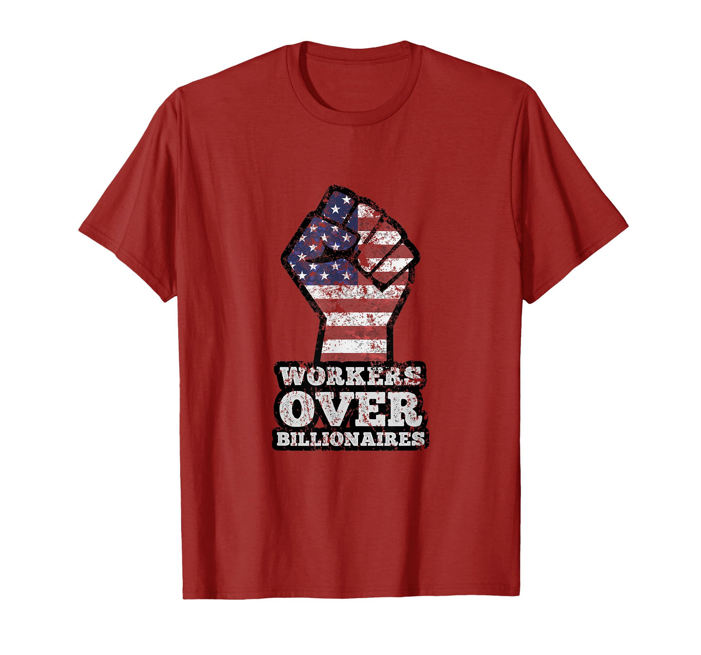 Workers Over Billionaires Fist Distressed T-Shirt