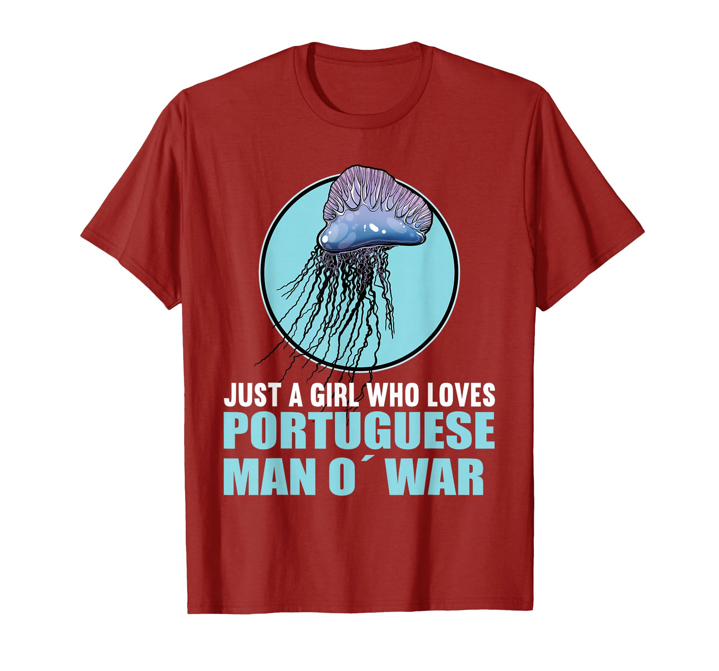Just a Girl who loves Portuguese Man o' war T-Shirt