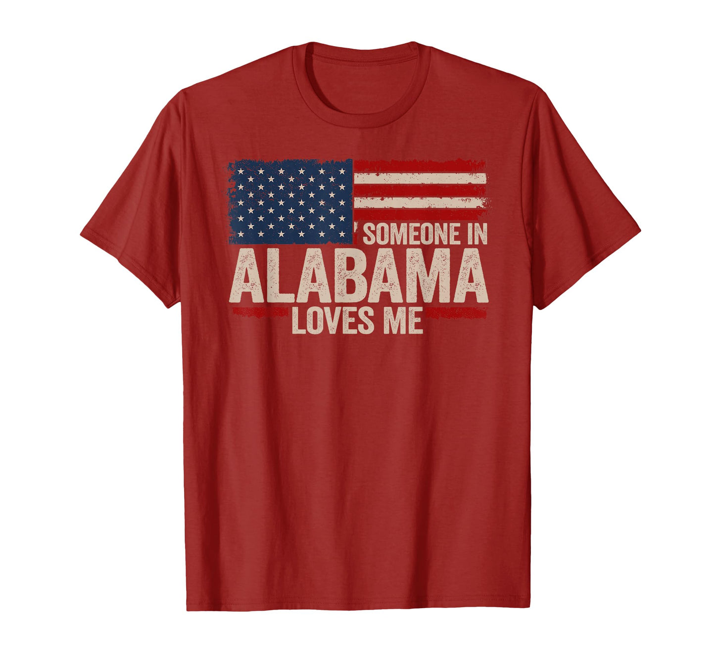 Someone In Alabama Loves Me T-Shirt