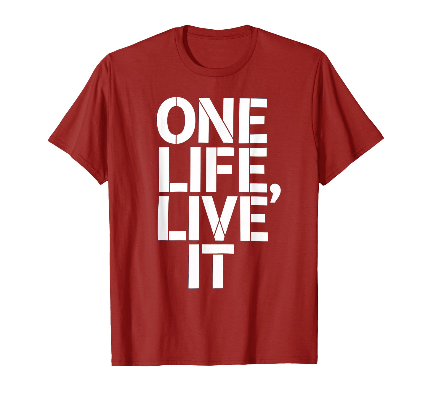 One Life Women Live It Motivational Men Kids T-Shirt