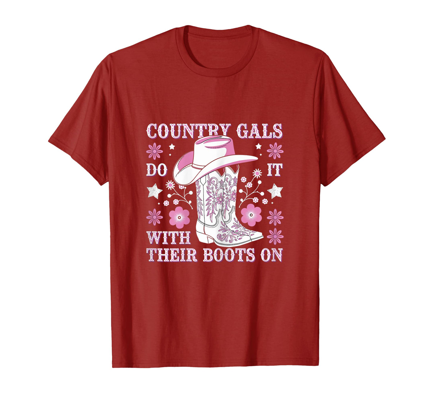 Country Gals Do It With Their Boots On Western Humor T-Shirt