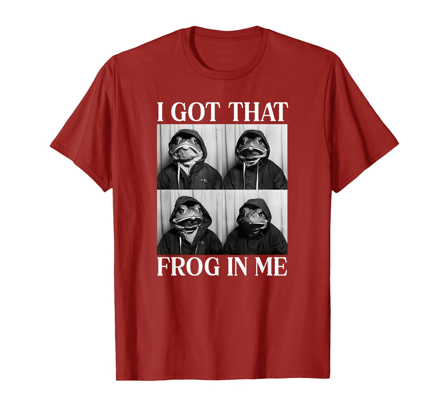 I Got That Frog In Me T-Shirt