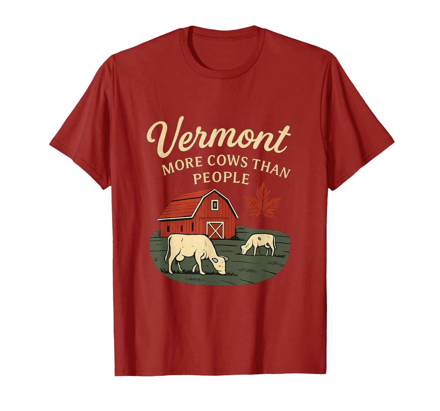 Vermont More Cows Than People Country Farm Design T-Shirt