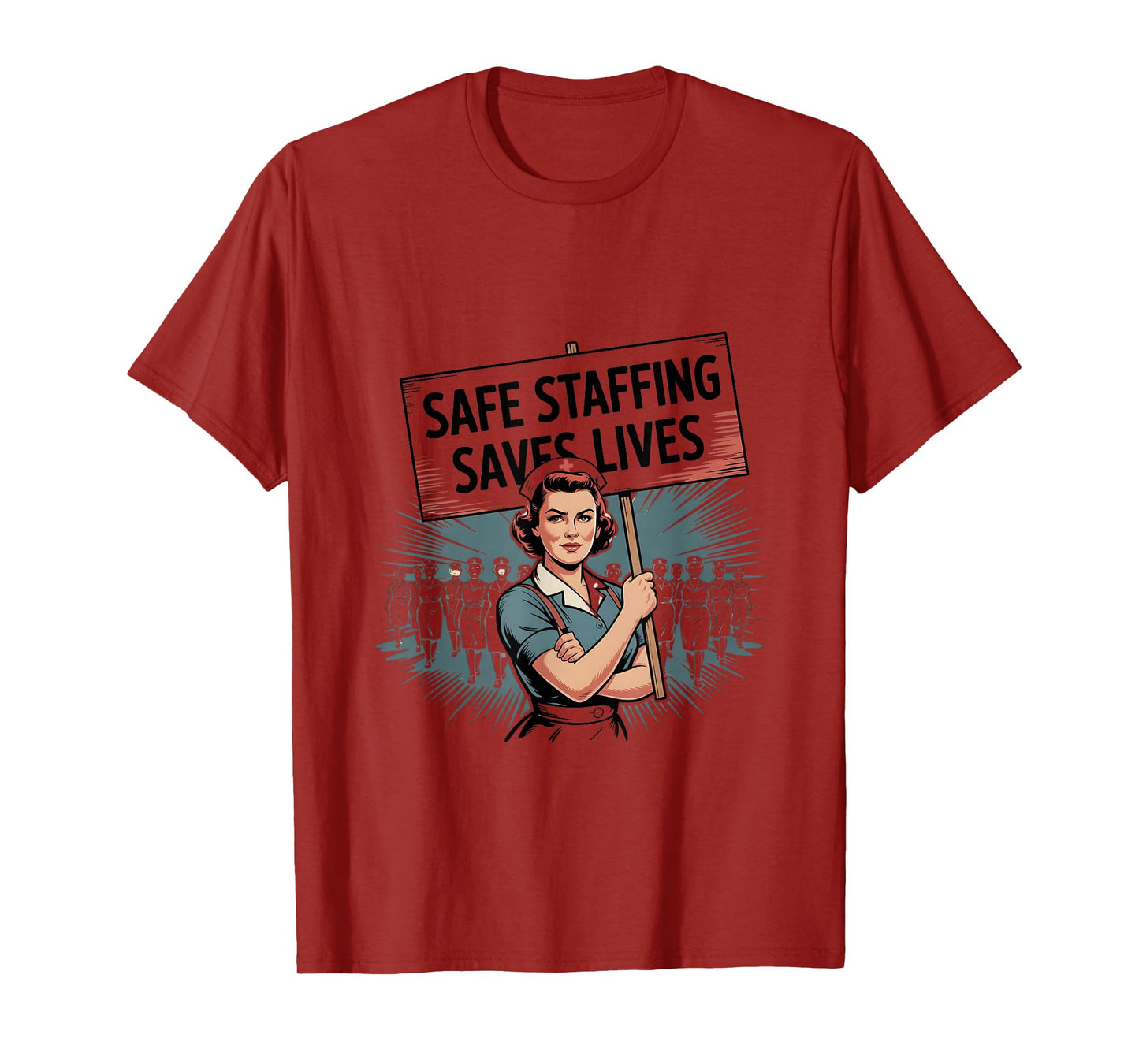 Safe Staffing Saves Lives Nurse T-Shirt