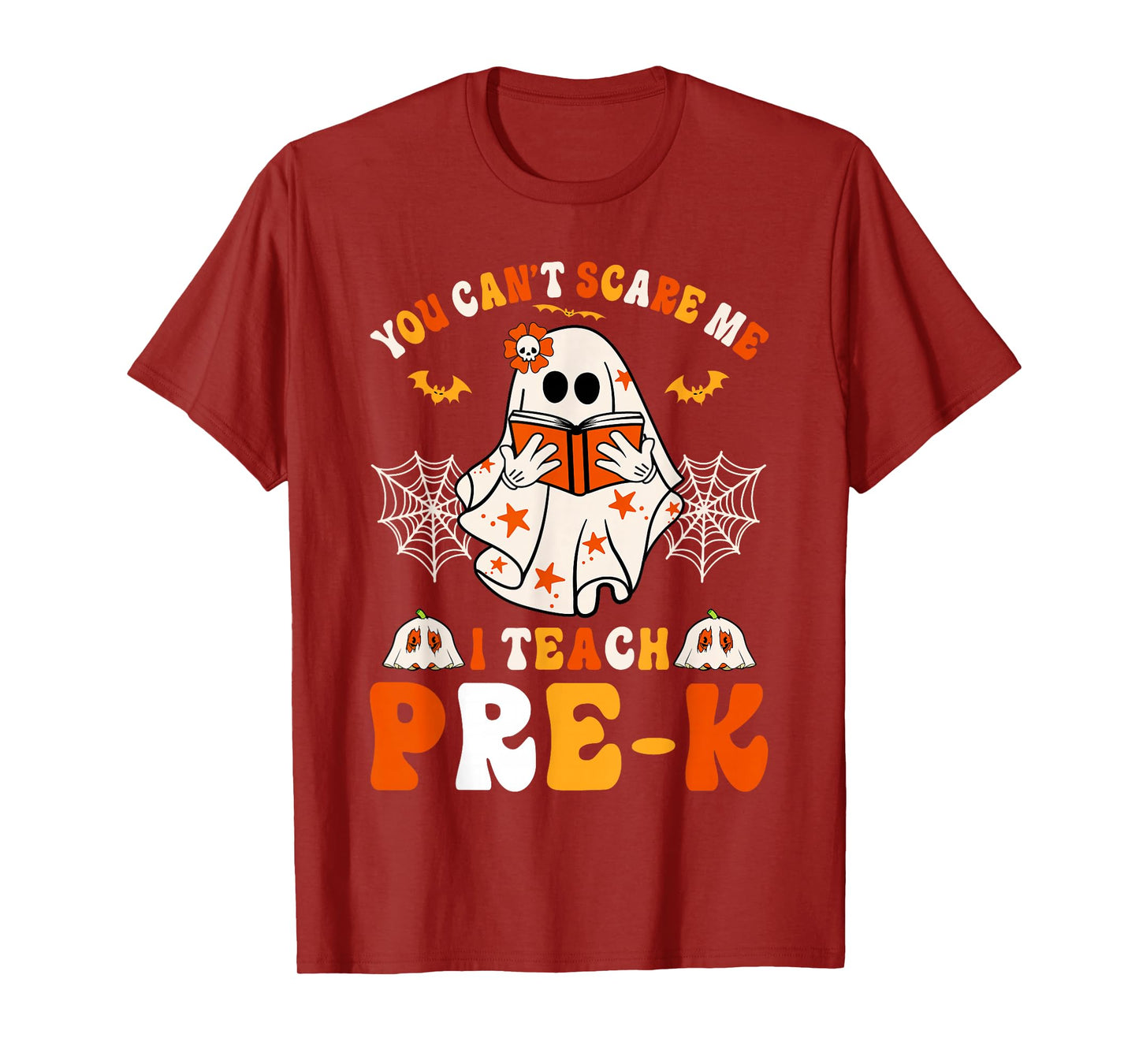 You Cant Scare Me I Teach Pre-K Teacher Halloween T-Shirt