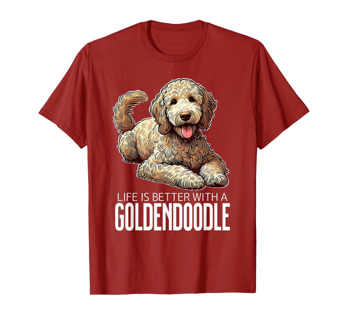 Goldendoodle Life is Better T-Shirt