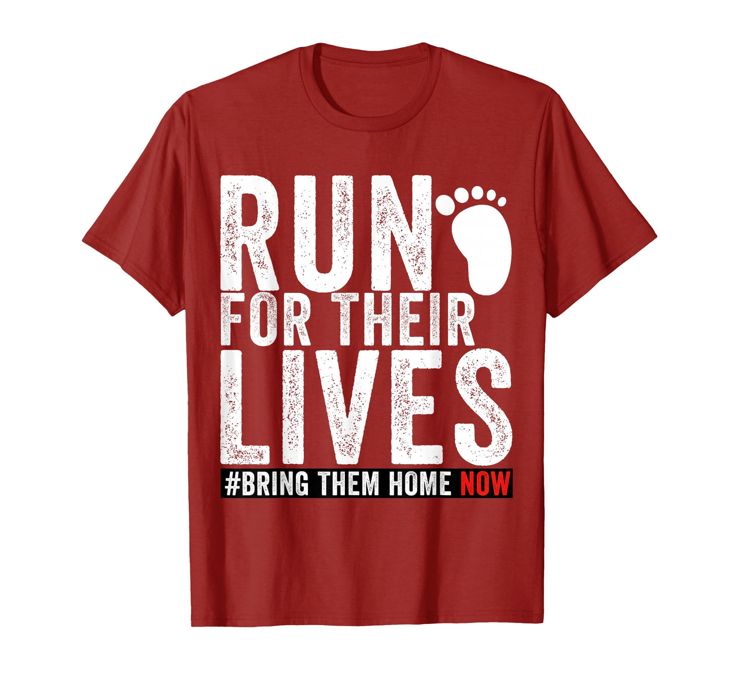 Bring Them Home Now Shirt Run for Their Lives men women T-Shirt