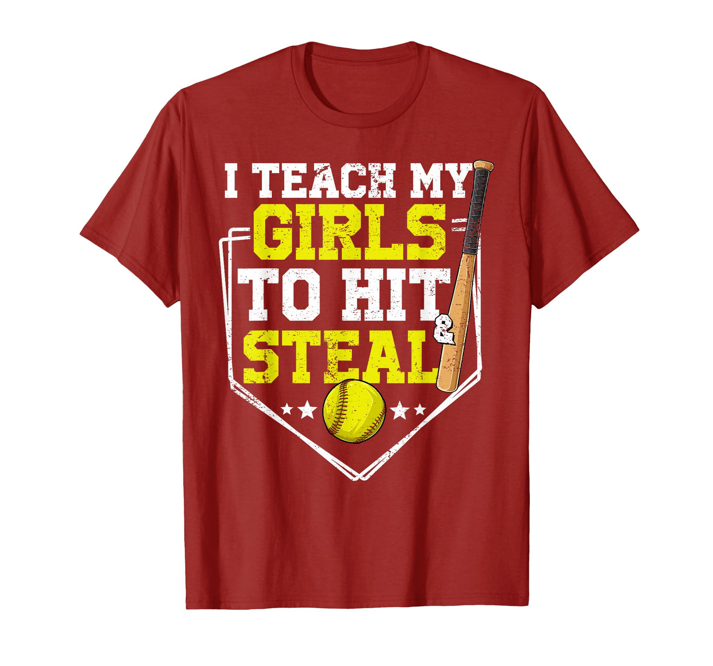 I Teach My Girl To Hit And Steal Softball Mom Dad Parent T-Shirt