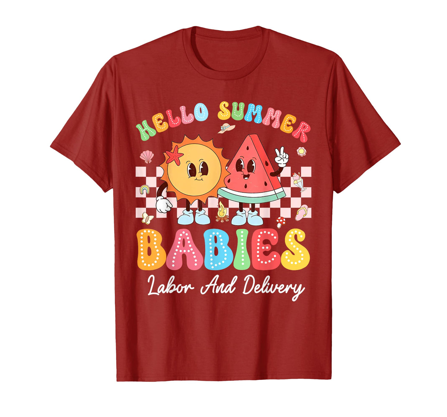 Groovy Hello Summer Babies Summer Labor and Delivery Nurse T-Shirt