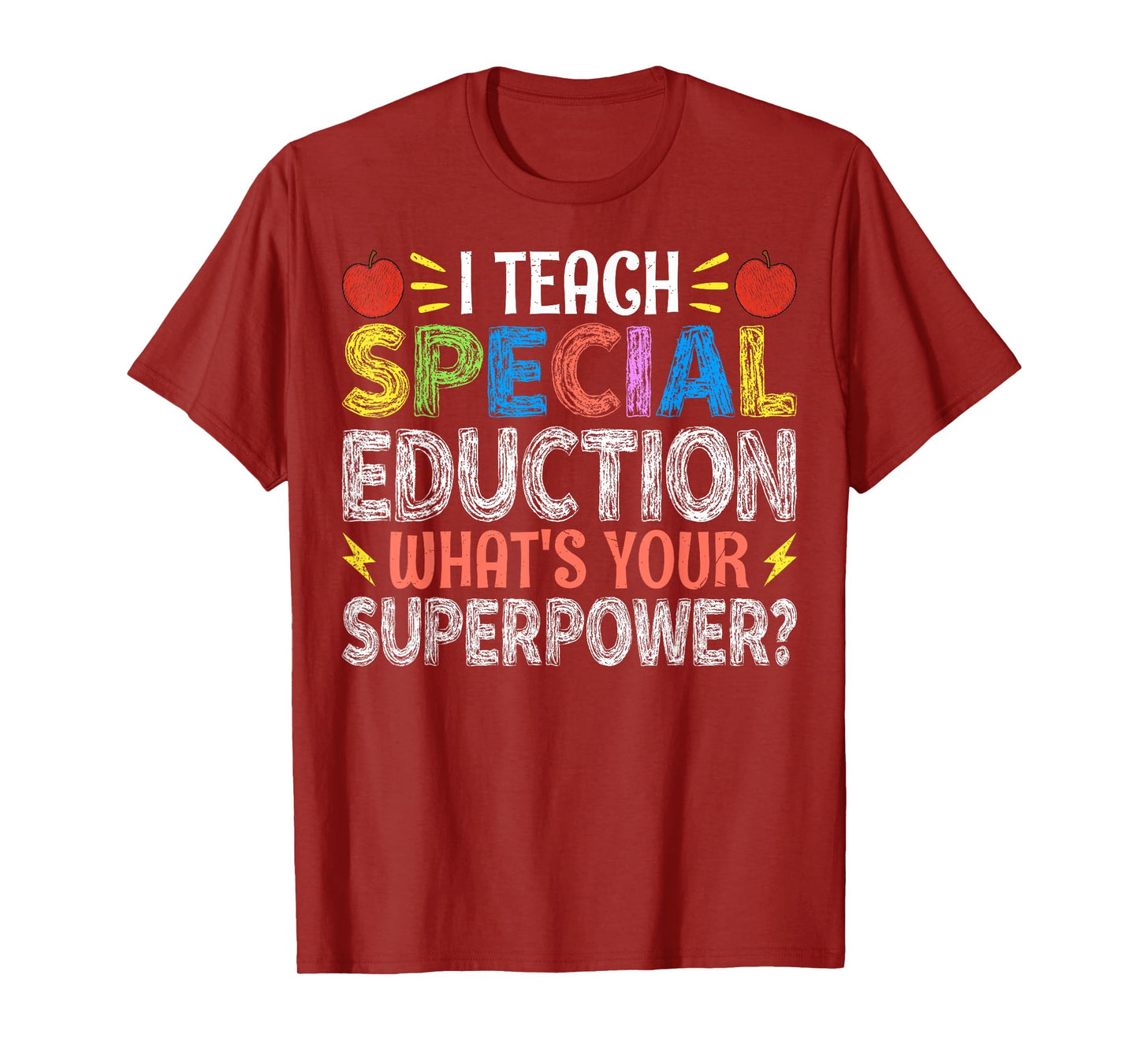 I Teach Special Education - SPED Special Education Teacher T-Shirt for Men Women