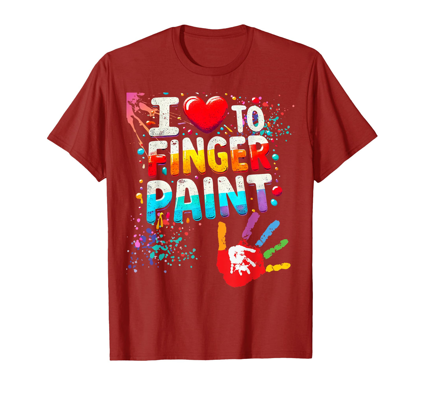 I Love to Finger Paint, I'm Paint Cute Valentines Tee T-Shirt