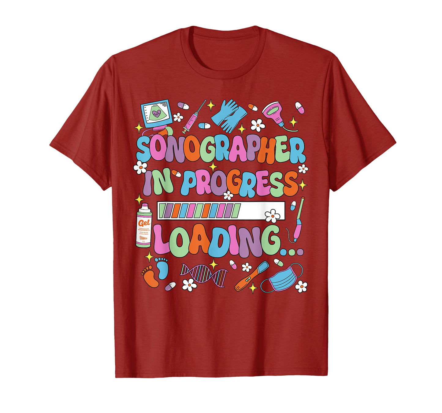 Sonographer In Progress Loading Sonography Ultrasound Tech T-Shirt