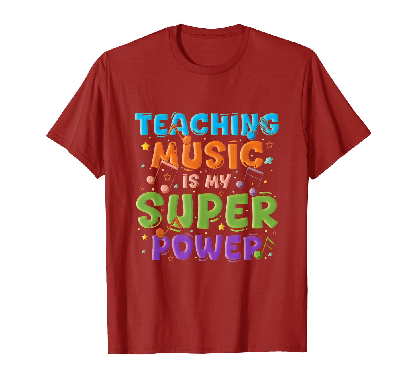 Teaching Music Is My Superpower Music Teacher Singer T-Shirt