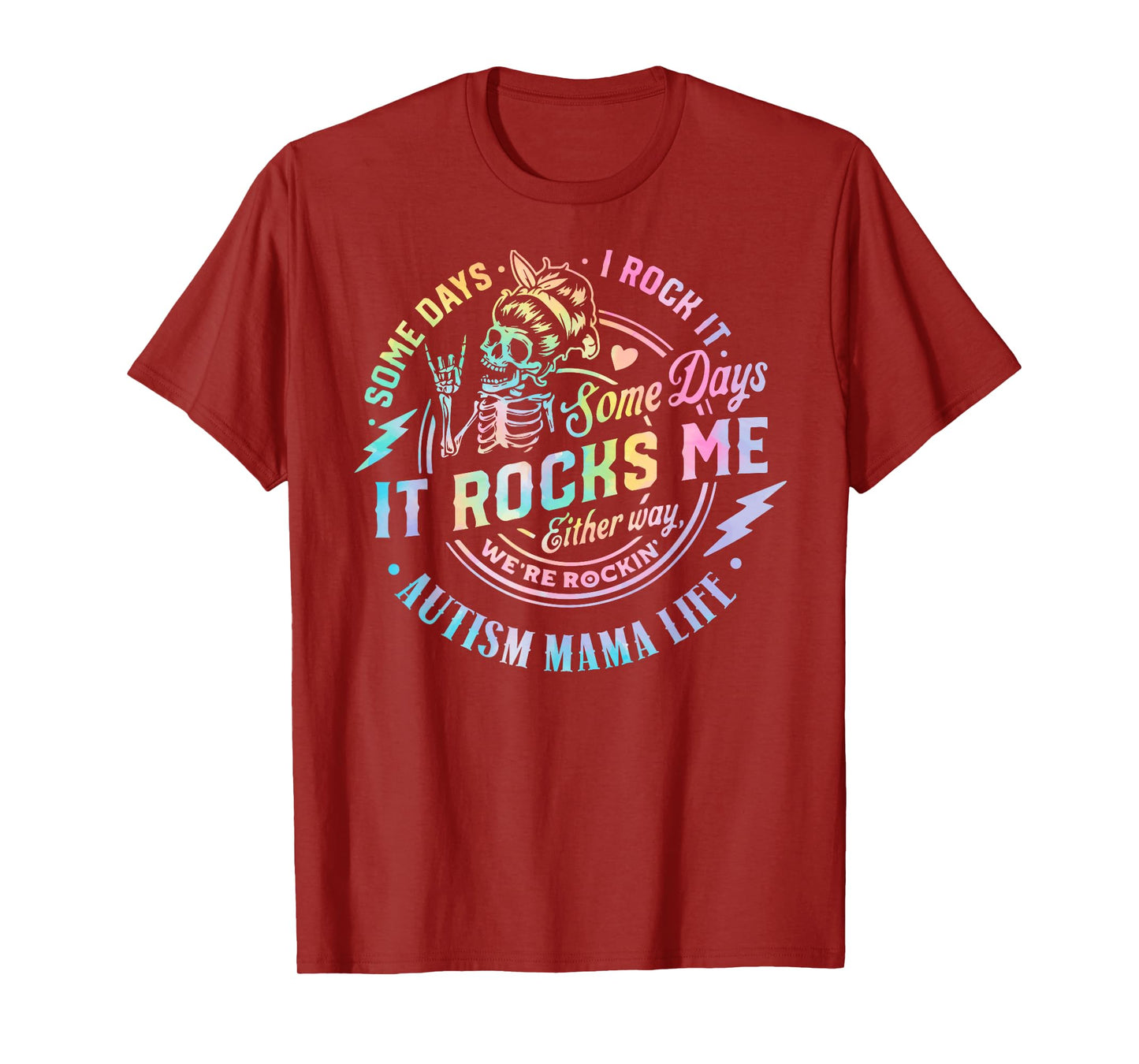 Autism Mama Life Some Days I Rock It Some Days It Rock Me T-Shirt