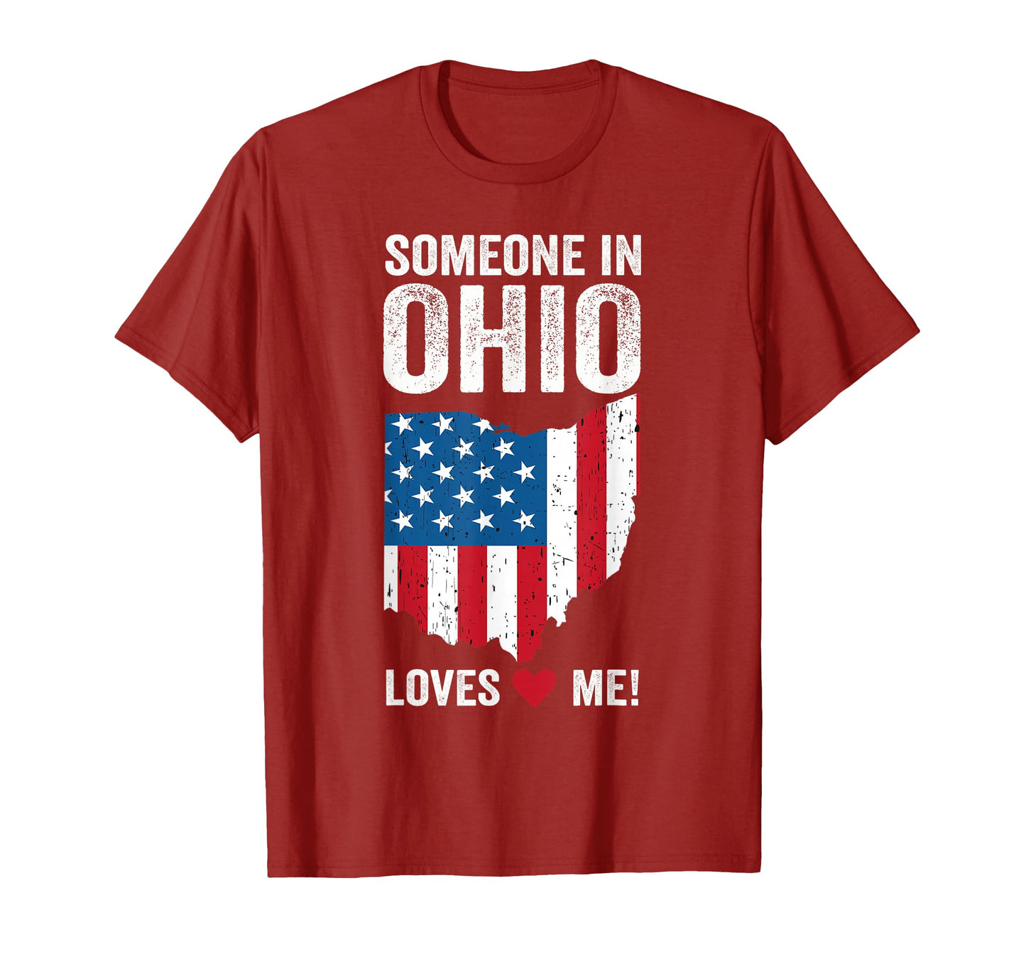 Someone In Ohio Loves Me T-Shirt