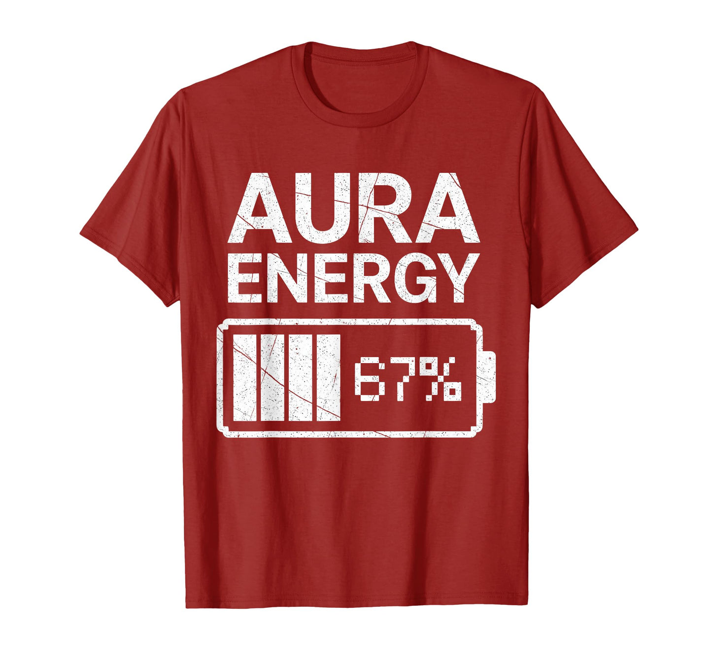 Aura Energy at 67 Funny Six Seven Meme Gen Alpha Slang T-Shirt