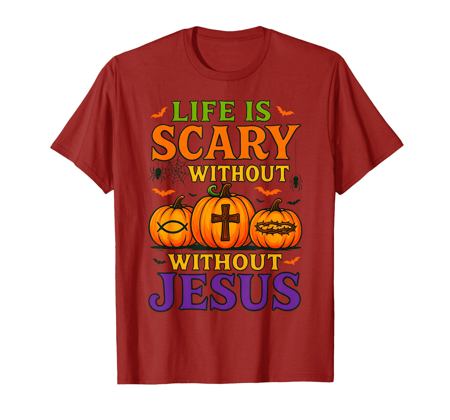 Life is Scary Without Jesus Christian Pumpkin Halloween T-Shirt